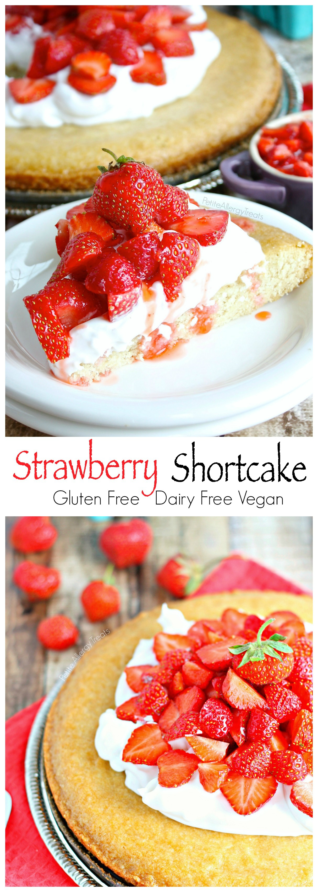 Strawberry Shortcake (gluten free dairy free vegan) Delicious fresh strawberries on sweet gluten free cake!